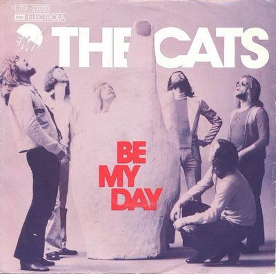 Cats - Be My Day
