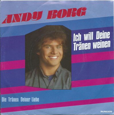 Andy Borg - Ich Will Deine Tränen Weinen