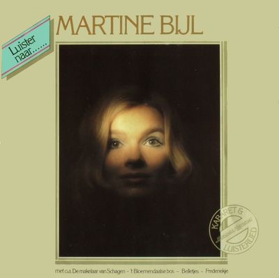Martine Bijl - Luister Naar ...... (LP) Vinyl LP Vinyl Very Good (VG) <br> Hoes Good Plus (G+)