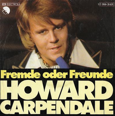 Howard Carpendale - Fremde Oder Freunde