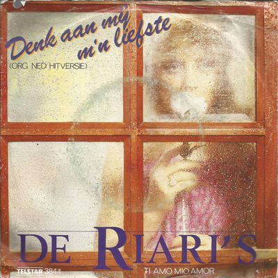 Riari's - Denk Aan Mij M'n Liefste Vinyl Singles Media VG+ / Sleeve Sticker