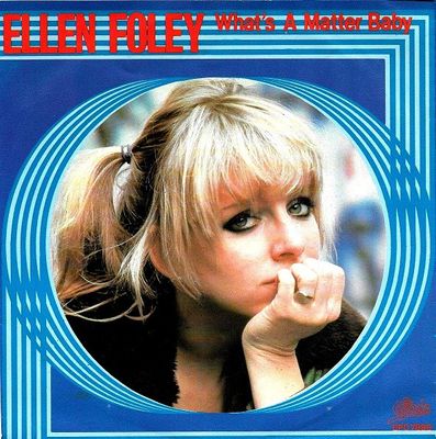 Ellen Foley - What's A Matter Baby