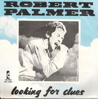 Robert Palmer - Looking For Clues Vinyl Singles Media VG+ / Sleeve Plakband