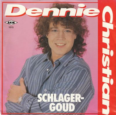 Dennie Christian - Schlager-Goud Vinyl Singles Media: VG <br> Hoes: G+