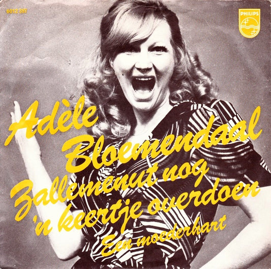 Adèle Bloemendaal - Zallemenut (Nog 'N Keertje Overdoen)