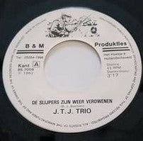 J.T.J. Trio - De Slijpers Zijn Weer Verdwenen Vinyl Singles Vinyl Zeer Goed / Hoesje Goed "VINYLSINGLES.NL"