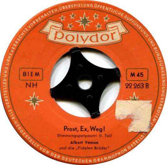 Albert Vossen Und Die Fidelen Brüder - Prost, Ex, Weg! Vinyl Singles Vinyl Zeer Goed / Hoesje Generic "VINYLSINGLES.NL"