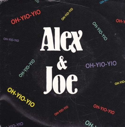 Alex & Joe - Oh-Yio-Yio 08112 Vinyl Singles Goede Staat