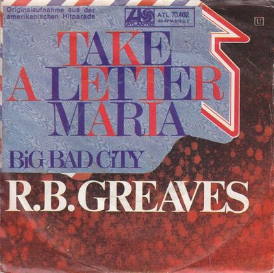 R.B. Greaves - Take A Letter Maria