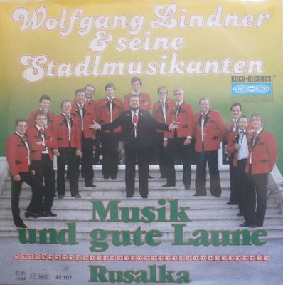 Wolfgang Lindner Und Seine Stadlmusikanten - Musik Und Gute Laune Vinyl Singles Vinyl (VG) <br> Hoes (G+)
