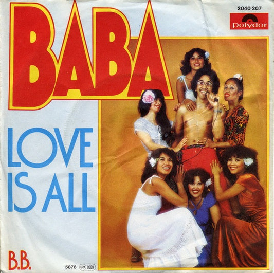 Baba - Love Is All (B-Keus) Vinyl Singles Vinyl Zeer Goed / Hoesje Redelijk "VINYLSINGLES.NL"
