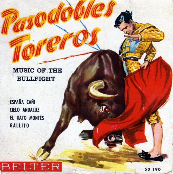 Banda Taurina - Pasodobles Toreros: Music Of The Bullfight