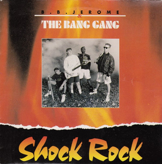 B.B. Jerome & The Bang Gang - Shock Rock