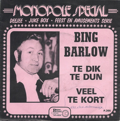 Bing Barlow - Veel Te Kort Vinyl Singles Goede Staat