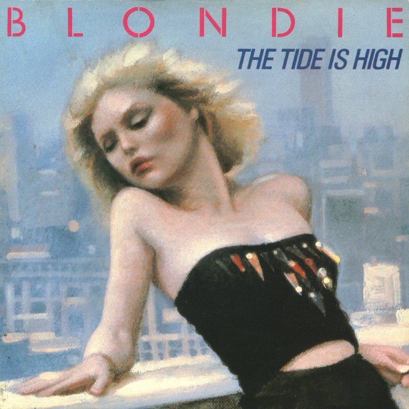 Blondie - The Tide Is High Vinyl Singles Vinyl Very Good (VG) <br> Hoes Good Plus (G+)