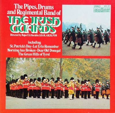 Band Of The Irish Guards - The Pipes, Drums and Regimental Band Of The Irish Guards (LP)