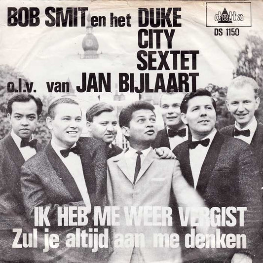 Bob Smit - Ik Heb Me Weer Vergist