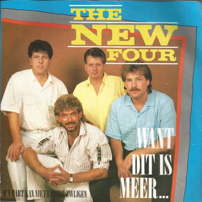 New Four - Want Dit Is Meer... Vinyl Singles Media VG+ / Sleeve G+