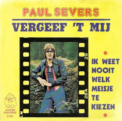 Paul Severs - Vergeef 't Mij Vinyl Singles Media VG+ / Sleeve G+