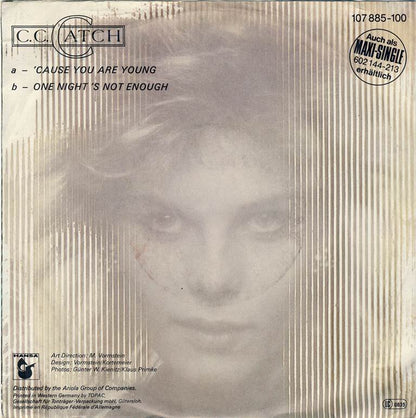 C.C. Catch - 'Cause You Are Young