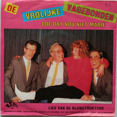 Vrolijke Vagebonden - Doe Dat Nou Niet Marie (B-Keus)