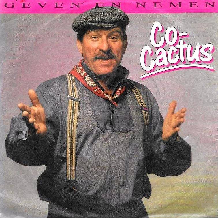 Co Cactus - Geven En Nemen Vinyl Singles Vinyl Goed / Hoes Slecht