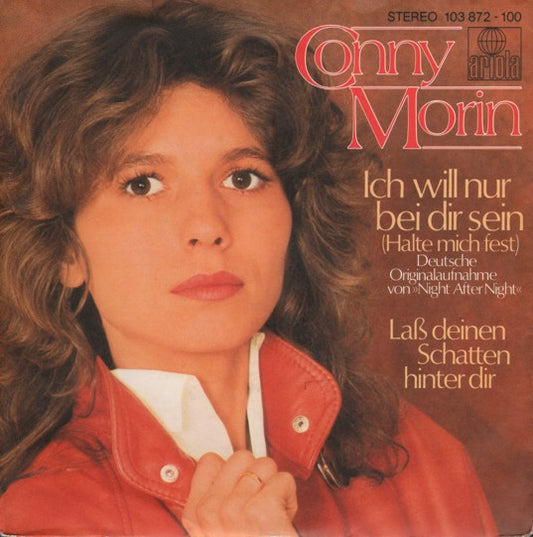 Conny Morin - Ich Will Nur Bei Dir Sein (Halt Mich Fest)