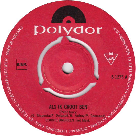 Corrie Brokken Met Mark - Als Ik Groot Ben (Petit Frère) 37407 Vinyl Singles Hoes: Generic