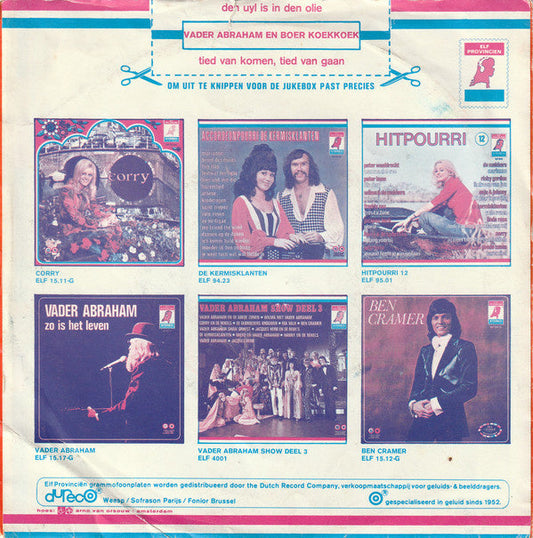 Vader Abraham En Boer Koekoek - Den Uyl Is In Den Olie 43084 Vinyl Singles Vinyl Zeer Goed / Hoesje Goed "VINYLSINGLES.NL"