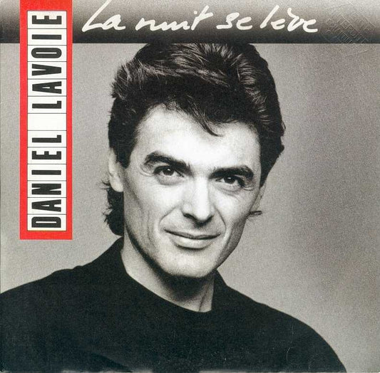 Daniel Lavoie - La Nuit Se Lève