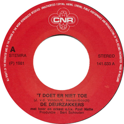 Deurzakkers - 't Doet Er Niet Toe