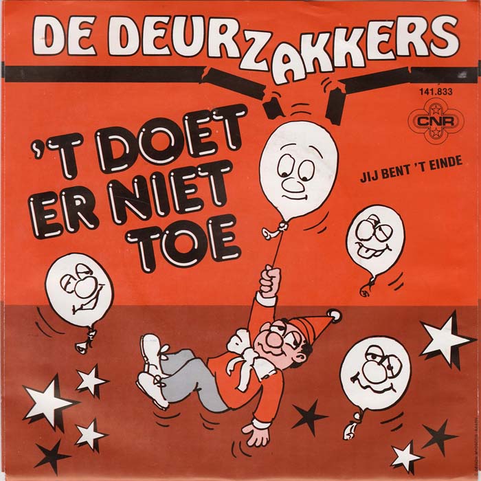 Deurzakkers - 't Doet Er Niet Toe