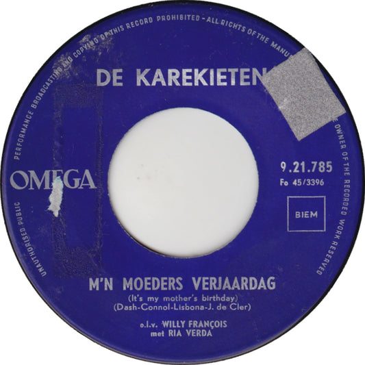 Karekieten - M'n Moeders Verjaardag