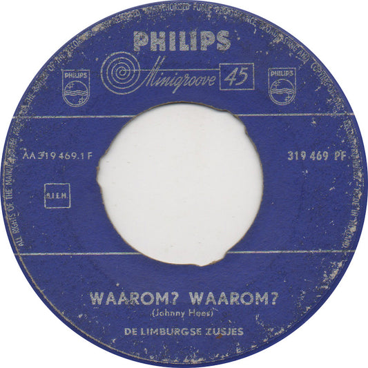 Limburgse Zusjes - Waarom? Waarom? Vinyl Singles Vinyl Very Good (VG) <br> Hoes Generic