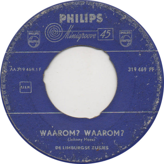 Limburgse Zusjes - Waarom? Waarom? Vinyl Singles Vinyl Very Good (VG) <br> Hoes Generic