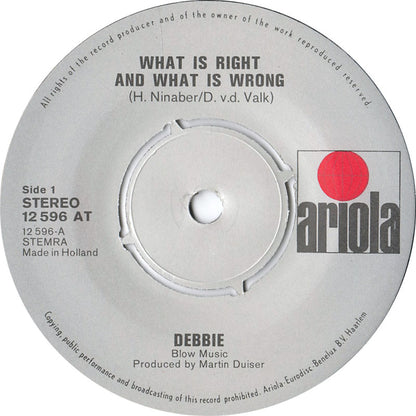 Debbie  - What Is Right And What Is Wrong