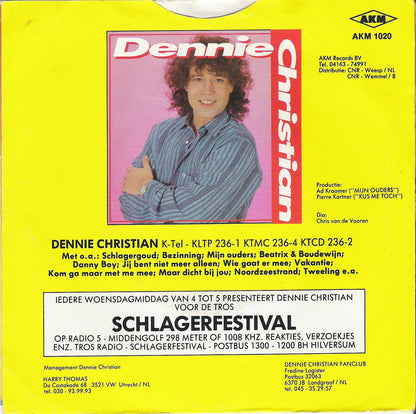 Dennie Christian - Kus Me Toch Vinyl Singles Vinyl Very Good (VG) <br> Hoes Good Plus (G+)