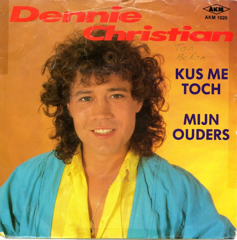 Dennie Christian - Kus Me Toch Vinyl Singles Vinyl Very Good (VG) <br> Hoes Good Plus (G+)