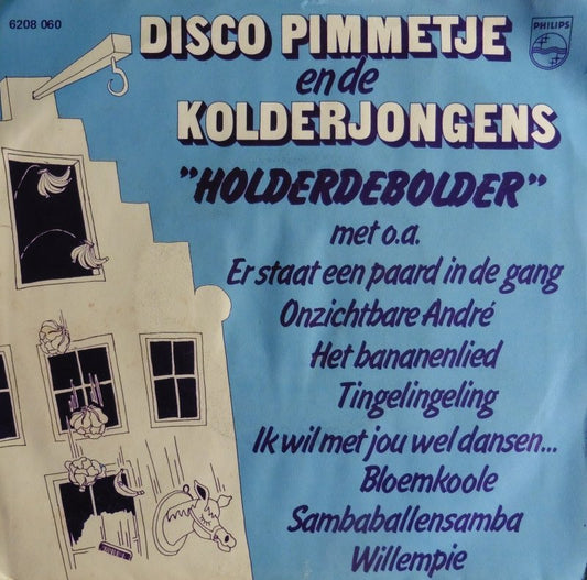 Disco Pimmetje En De Kolderjongens - Holderdebolder Vinyl Singles Vinyl Very Good (VG) <br> Hoes Good Plus (G+)