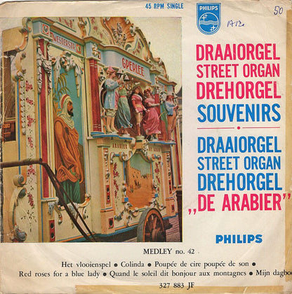Draaiorgel Arabier - Medley No. 42 Vinyl Singles Vinyl Zeer Goed / Hoesje Goed "VINYLSINGLES.NL"