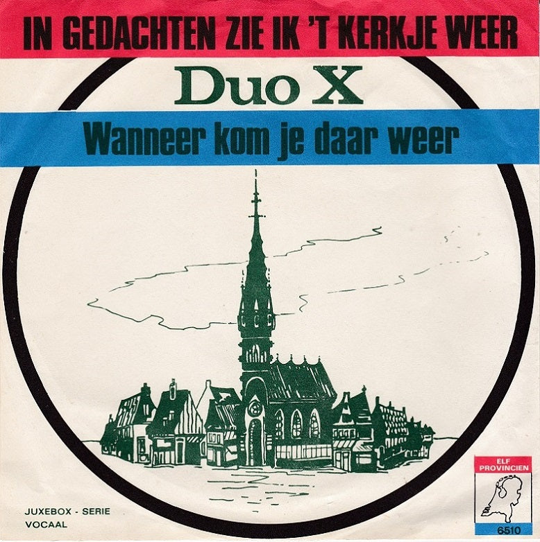 Duo X - In Gedachten Zie Ik 't Kerkje Weer Vinyl Singles Vinyl Very Good (VG) <br> Hoes Good Plus (G+)