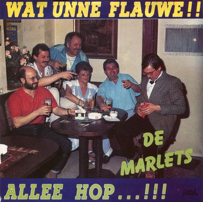 Marlets - Wat Unne Flauwe !!