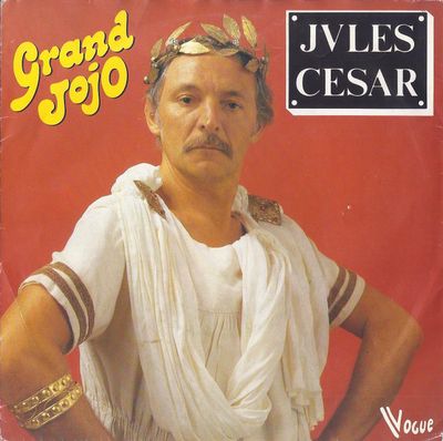 Grand Jojo - Jules Cesar Vinyl Singles Vinyl Zeer Goed / Hoesje Goed "VINYLSINGLES.NL"