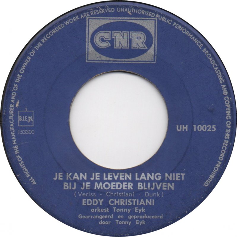 Eddy Christiani - Je Kan Je Leven Lang Niet Bij Je Moeder Blijven Vinyl Singles Vinyl (VG) <br> Hoes Generic