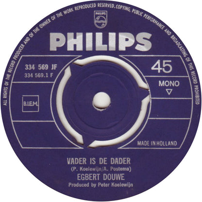 Egbert Douwe - Vader Is De Dader Vinyl Singles Vinyl Very Good (VG) <br> Hoes Generic