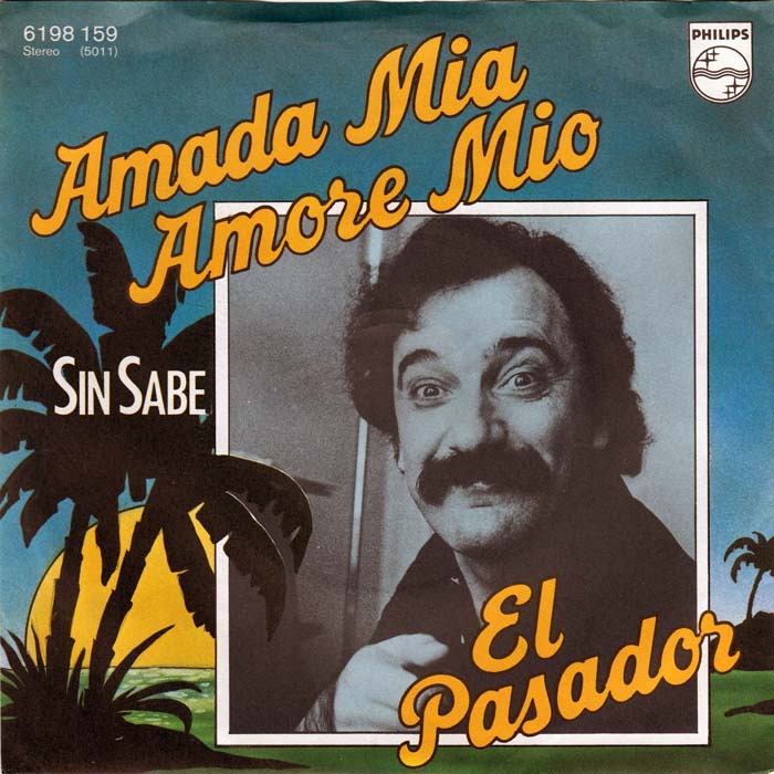 El Pasador - Amada Mia, Amore Mio