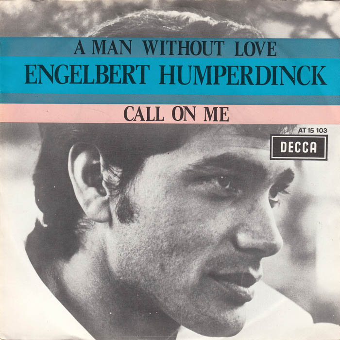 Engelbert Humperdinck - A Man Without Love 38120 Vinyl Singles Goede Staat