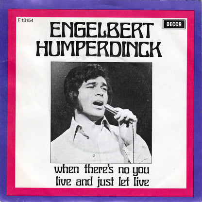 Engelbert Humperdinck - When There's No You Vinyl Singles Vinyl Very Good (VG) <br> Hoes Good Plus (G+)
