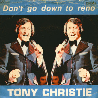 Tony Christie - Don't Go Down To Reno