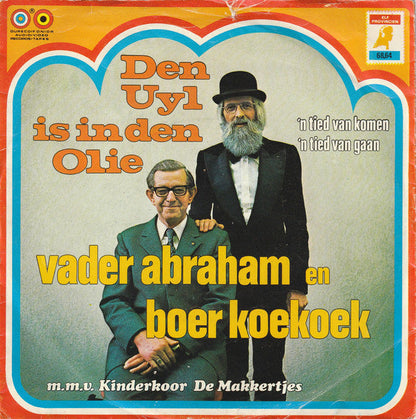 Vader Abraham En Boer Koekoek - Den Uyl Is In Den Olie 37792 Vinyl Singles Goede Staat